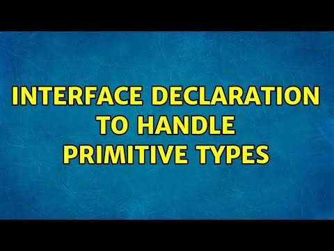Interface declaration to handle primitive types