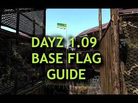 BASE FLAG GUIDE DayZ 1.09 | PC, PS4, XBOX
