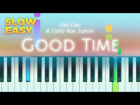 Owl City & Carly Rae Jepsen - Good Time - SLOW EASY Piano TUTORIAL by Piano Fun Play