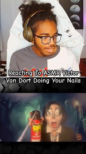 Reacting To ASMR Victor Van Dort Doing Your Nails #shorts #reaction #funny #asmrvideo