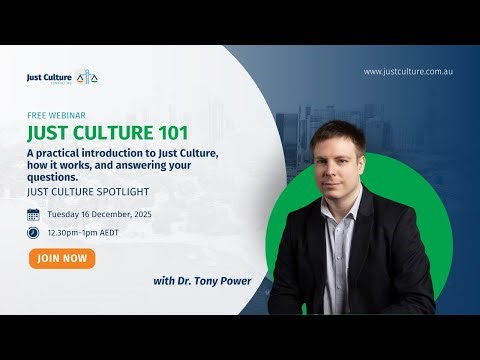 Just Culture Spotlight Webinar #2 – Just Culture 101