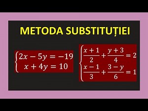 SISTEME DE ECUATII LINIARE CU 2 NECUNOSCUTE GRADUL 1 CLASA 7 MATEMATICA METODA SUBSTITUTIEI FRACTII