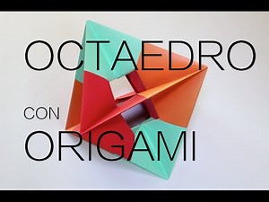 Hacer un octaedro │ origami