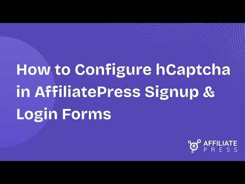 How to Configure hCaptcha in AffiliatePress Signup & Login Forms