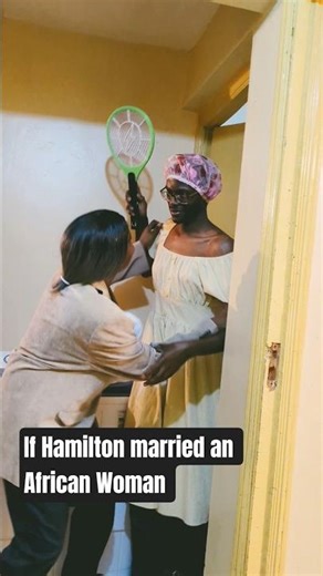 If Hamilton Married an African Woman 😂 | Hamilton Parody