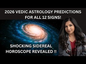 2026 VEDIC ASTROLOGY PREDICTIONS FOR ALL 12 SIGNS REVEALED ! JANUARY TO DECEMBER 2026 !!
