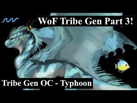 Wings of Fire Tribe Gen Part 3! | Making a new WoF OC