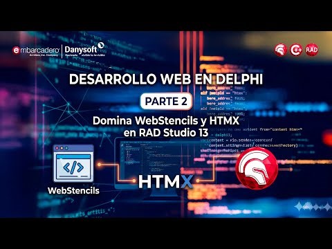 Desarrollo Web en Delphi: Domina WebStencils y HTMX en RAD Studio 13