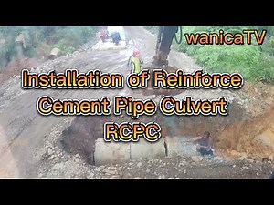 Installation of Reinforce Concrete Pipe Culvert (RCPC)
