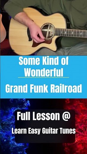 Learn 'Some Kind of Wonderful' on Guitar – Classic Rock Guitar Lesson