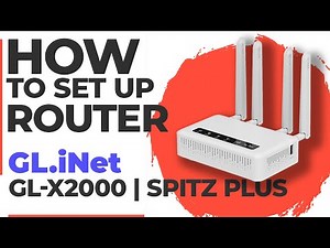 ✅ How to Set Up GL.iNet GL-X2000 (Spitz Plus) | How to Setup Glinet AX1800 GL-X2000 WiFi Router