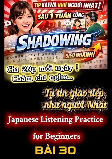 Luyện đọc tiếng Nhật N5 N4 - Shadowing Vietsub - Bài 30 - Japanese Listening Practice for Beginners