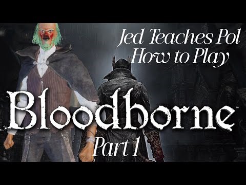 Teaching My Best Friend Bloodborne Lore