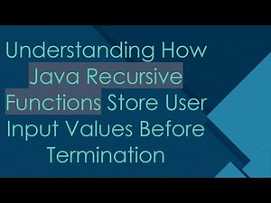 Understanding How Java Recursive Functions Store User Input Values Before Termination