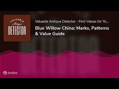 Blue Willow China: Marks, Patterns & Value Guide