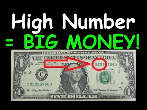 What is a High Serial number dollar bill worth? How high do Bills need to be for Big Money? Fancy!