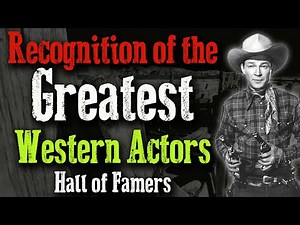 Recognition of Greatest Western Actors, Hall of Famers