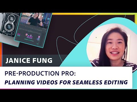 Pre-Production Pro: Planning Videos for Seamless Editing