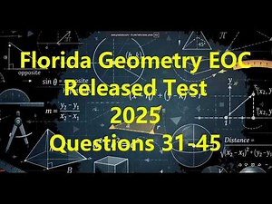 2025 Florida Geometry EOC Released Test Questions #31-45