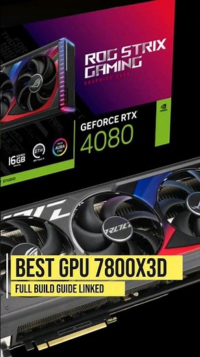Best GPU for Ryzen 7800X3D