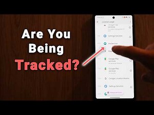 How to Tell if Someone is Tracking Your Android Phone!