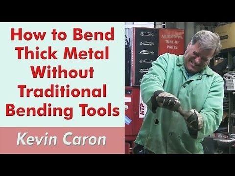 How to Bend Thick Metal Without Traditional Tools - Kevin Caron
