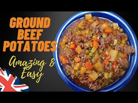 How To Make Ground Beef & Potatoes | Easy Minced Beef Recipes
