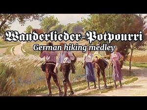 Wanderlieder-Potpourri | German hiking song medley | English subtitles