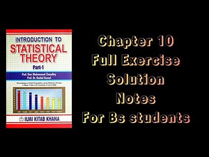Introduction to statistical theory (part-1) Chapter 10||Full Exercise Solution Notes for BS students