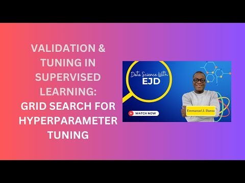 24. Grid Search for Hyperparameter Tuning