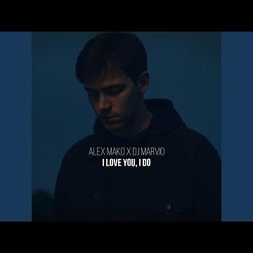 I Love You, I Do