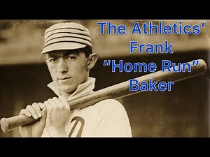The Athletics' Frank Home Run Baker