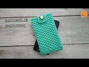 Crochet Mobile Phone Pouch Cover