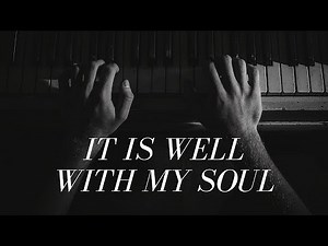It Is Well With My Soul | Instrumental Piano