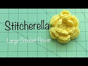 How to Crochet a Large Flower | Beginner Crochet Tutorial and Free Pattern | Stitcherella