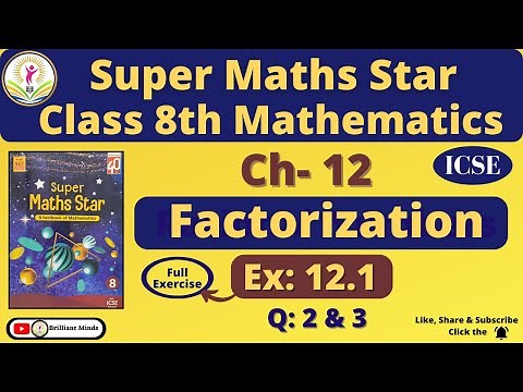 Ch- 12 Factorization | Class 8th ICSE | Super Maths Star | Ex: 12.1 Q: 2 & 3 Full Exercise