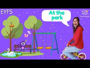 At the Park | EYFS Vocabulary for Kids - Videos For Kids
