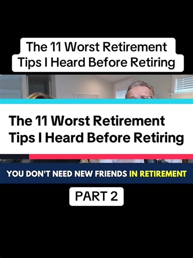 The 11 Worst Retirement Tips I Heard Before Retiring |PART 2 #retirement #retirementtransformation #retirementcouple