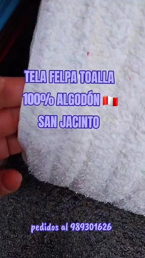 Felpa Toalla 100% Algodón - Variedad de Telas en Gamarra