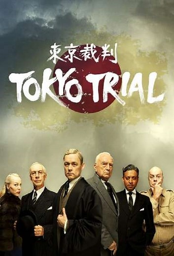 Tokyo Trial (2016) - TV Show
