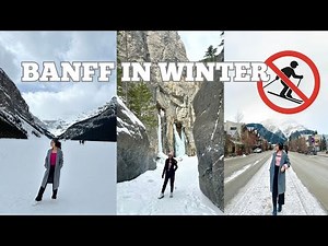 What to do in Banff Canada in Winter ( If You Don’t Ski or Snowboard) 2025