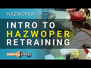 Intro to HAZWOPER Retraining from SafetyVideos.com