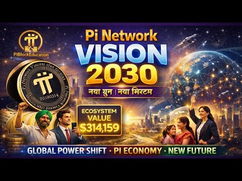 Pi Network Vision 2030 | भविष्य की अर्थव्यवस्था Pi से | New Digital World Explained