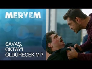 Meryem 19. Bölüm - Savaş, Oktay'ı konuşturabilecek mi?