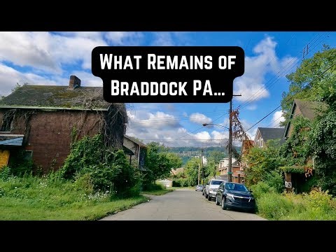 Braddock Pennsylvania (...What's left of it)