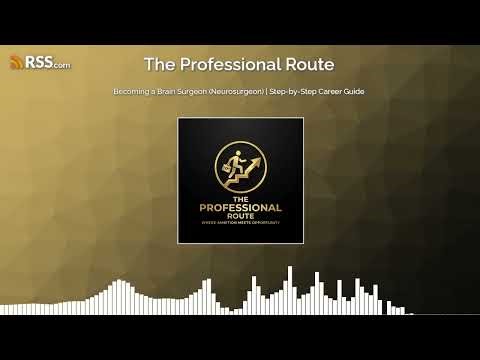 Becoming a Brain Surgeon (Neurosurgeon) | Step-by-Step Career Guide
