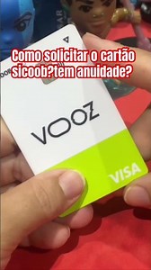 How do I apply for the Sicoob Vooz card? Is there an annual fee? What is the credit limit?