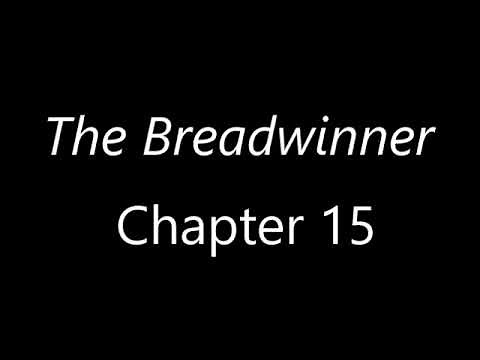 Breadwinner Chapter 15