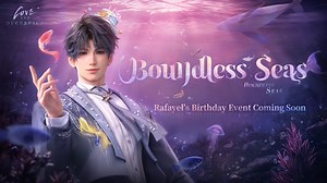 Love and Deepspace | Rafayel's Birthday Event ■ Trailer of Rafayel's Birthday Event [Boundless Seas] Nighttime is perfect for a special kind of magical encounter. Visiting your world, looking into your eyes… He has witnessed countless beautiful and dazzling scenes. Now, the place he knows best, the one that belongs to him, will welcome your arrival. 🎂Rafayel's birthday event starts at 5:00 AM on Mar. 1 (server time)! Share your breath, and dive into the shimmering sea. Make a promise and seek m