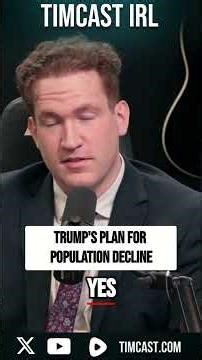 Trump's Plan For Population Decline